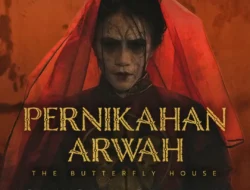 Film Horor Pernikahan Arwah Hadir di Netflix dan 36 Negara Sekaligus
